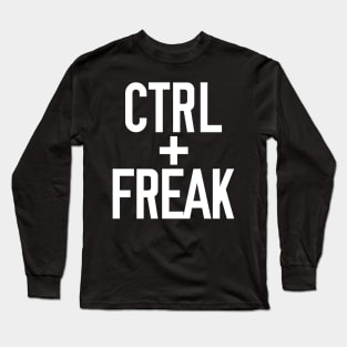 Control Freak Long Sleeve T-Shirt